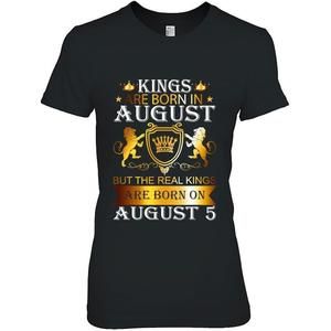 Kings Are Born On August 5Th Birthday Bday Mens Boys Kids